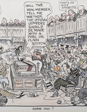 Load image into Gallery viewer, "Some Day?" Sidney Strube Pen Ink And Watercolour Political Satire On Women In Parliament Circa.1920