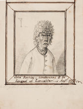 Load image into Gallery viewer, Thomas Orde Portrait Study Of John Rochley Condemned To Be Hanged At Lancaster 1777