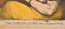 Load image into Gallery viewer, Thomas Rowlandson Hand Coloured Etching The Cobblers Cure For A Scolding Wife 1813