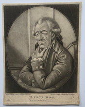 Load image into Gallery viewer, Robert Dighton "A Sour Dog" Mezzotint Engraving Published By Carington Bowles Circa.1790
