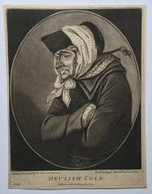 Load image into Gallery viewer, Robert Dighton "Dev'lish Cold" Mezzotint Engraving Published By Bowles &amp; Carver Circa.1790
