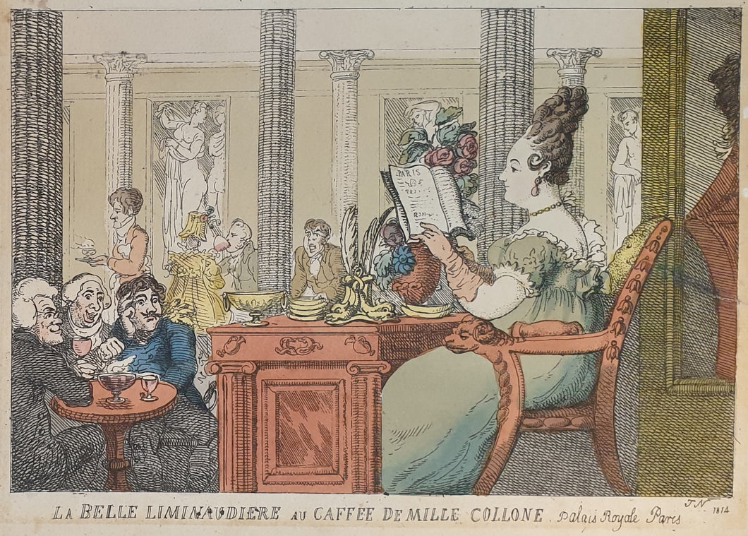 Thomas Rowlandson Hand Coloured Etching After J Nixon La Belle Liminaudiere Au Caffee De Mille Collone Palais Royale Paris 1814